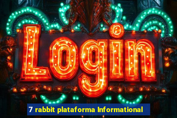 7 rabbit plataforma Informational